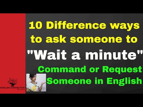 How to ask someone to wait || 10 Easy different ways | Kanchan English Video