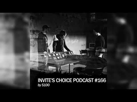 Invite's Choice Podcast 166 - S100
