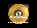 The Ohio Players - I've Got To Hold On