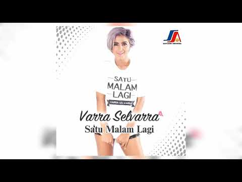 Satu Malam Lagi - Varra Selvarra | Audio