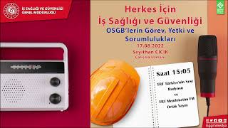 OSGB'lerin Görev,Yetki ve Sorumlulukları -Herkes İçin İSG-Seyithan CICIK 17.08.2