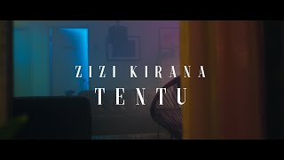 Zizi Kirana - Tentu (JOOX Originals) [Official MV]