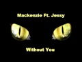 Mackenzie Feat Jessy Without You Arpegia Club Mix
