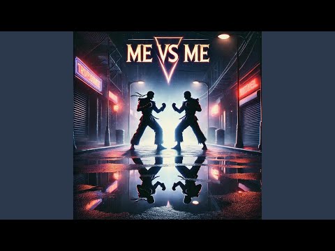 Me vs Me