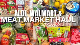 NEW! GROCERY HAUL - 2 ALDI, MEAT MARKET, AND WALMART - CHIT CHAT - INSTACART PICKUP