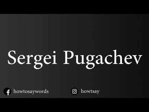 How To Pronounce Sergei Pugachev