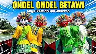 Download lagu ONDEL-ONDEL | Jakarta Regional Song - Betawi | BETAWI ONDEL ONDEL - INDONESIAN CULTURE mp3