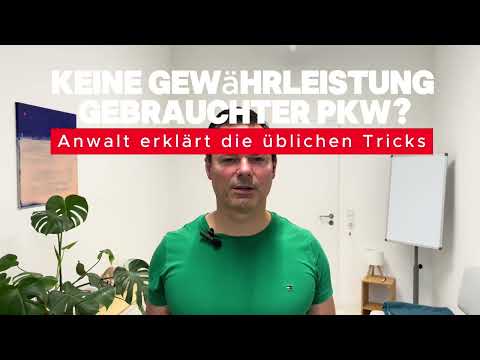 Gebrauchtwagen PKW Kauf Anwalt erklärt Tricks und Klauseln, Vermittlergeschäft, Gewährleistung 2025