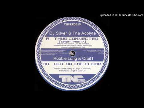 Silver & The Acolyte - Thug Connected (Orbit1 Remix)