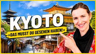 KYOTO 10 TOP Sehenswürdigkeiten, die du besuchen musst | Japan Reisetipps 2026
