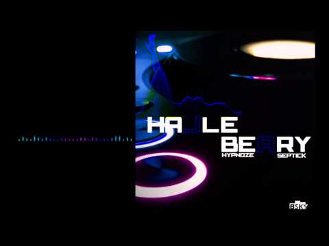 Septick x Hypnoze - Halle Berry [Bonus Track] - BSKY Production