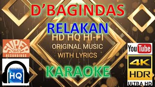 Download lagu RELAKAN - D'BAGINDAS (KARAOKE VERSION) HD 4K HQ HI-FI mp3