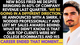 New Boss Fired Me From Sales Team After Record Quarter; Didn't Know That Moment Ended His Career...