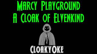 Marcy Playground - A Cloak of Elvenkind (karaoke)