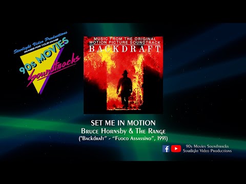 Set Me In Motion - Bruce Hornsby & The Range ("Backdraft", 1991)