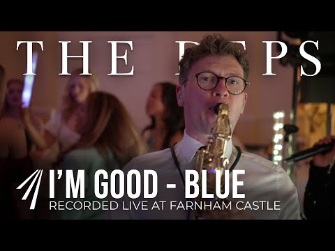 I’m Good (Blue) – Live Wedding Band UK | The Deps Showband with Sax & DJ
