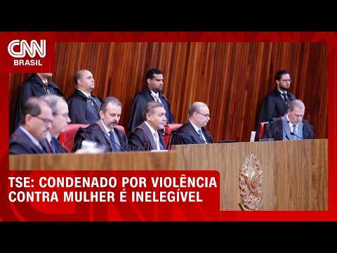 TSE decide que agressão contra a mulher pode tornar candidato inelegível | LIVE CNN