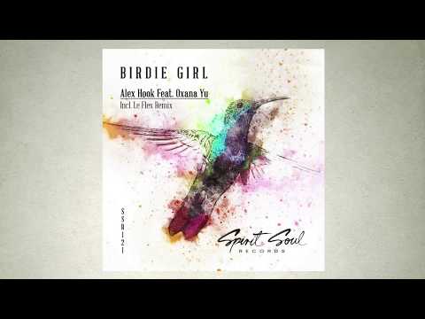 Alex Hook feat. Oxana Yu - Birdie Girl (Le Flex Remix)