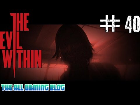 The Evil Within - PC Walkthrough | Part 40 "CH 14: Ulterior Motives"