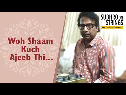 Khamoshi - Woh Shaam Kuch Ajeeb Thi - Misc…