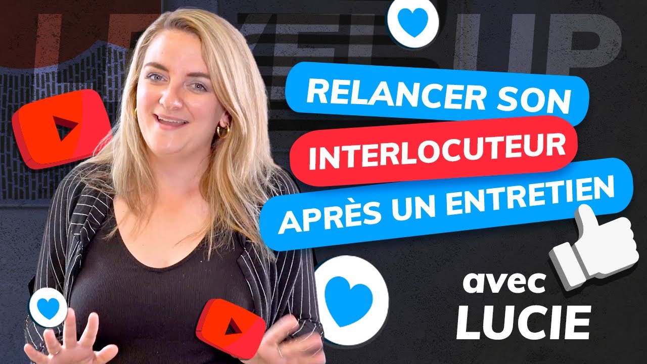 LEVEL UP - Comment relancer un recruteur après un entretien ?