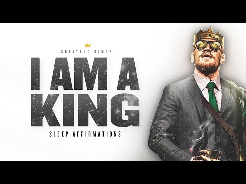 'I AM A KING' Affirmations For Men During Sleep