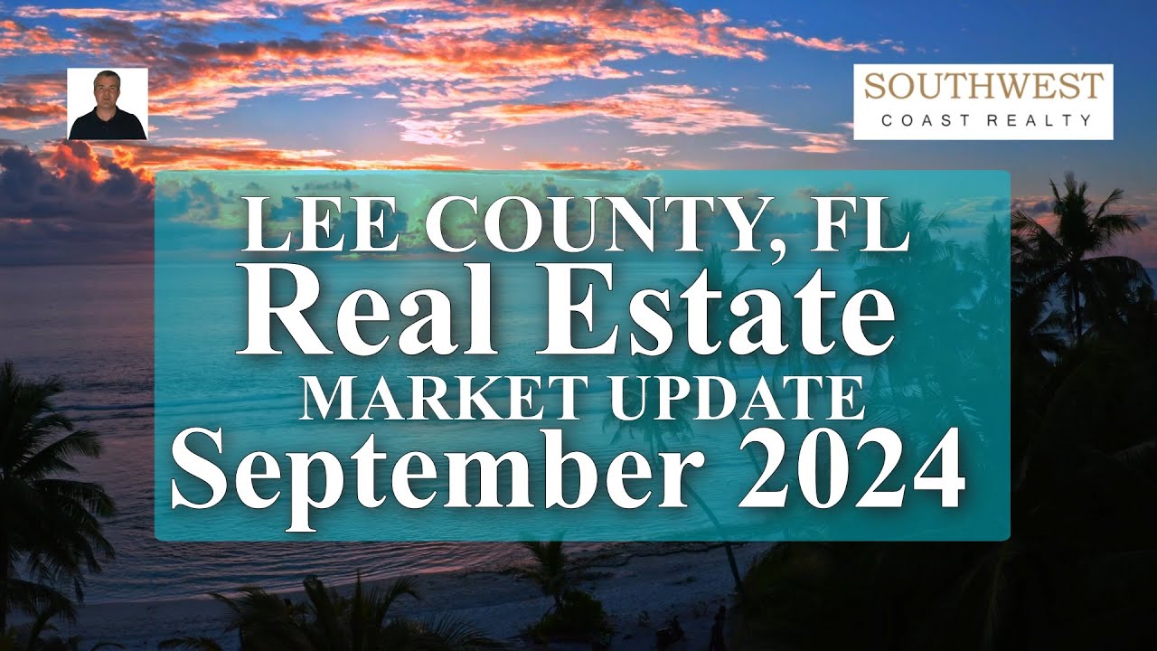 Lee County Florida real estate market report for September 2024 in 4K