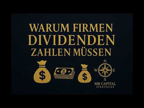 Warum Unternehmen zur Dividendenzahlung GEZWUNGEN werden Thumbnail