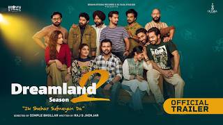 Dreamland Season 2 (Official Trailer) Raj S Jhinjar | Dimple Bhullar | New Punjabi Web Series 2026
