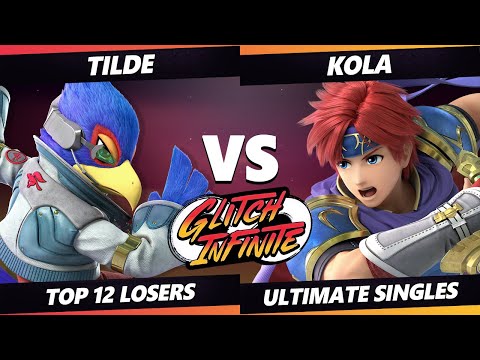 Glitch Infinite Top 12 - Tilde (Falco) Vs. Kola (Roy) - SSBU Ultimate Tournament