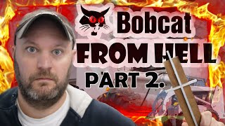 Bobcat 843 Project From Hell Pt.2