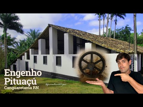 UM RARÍSSIMO ENGENHO DE AÇÚCAR ORIGINAL EM ATIVIDADE NO NORDESTE | Engenho Pituaçu