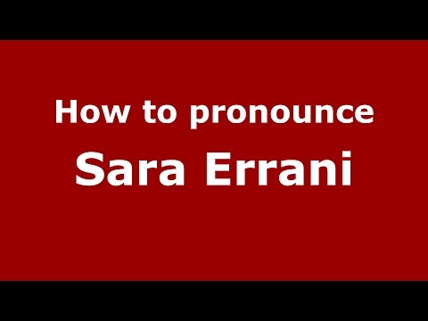 How to pronounce Sara Errani (Italian/Italy)  - PronounceNames.com