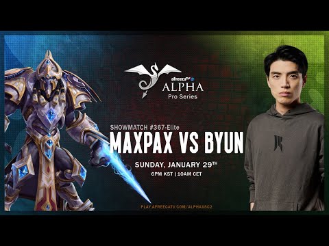 StarCraft 2: MAXPAX vs BYUN - Alpha Pro Series #367