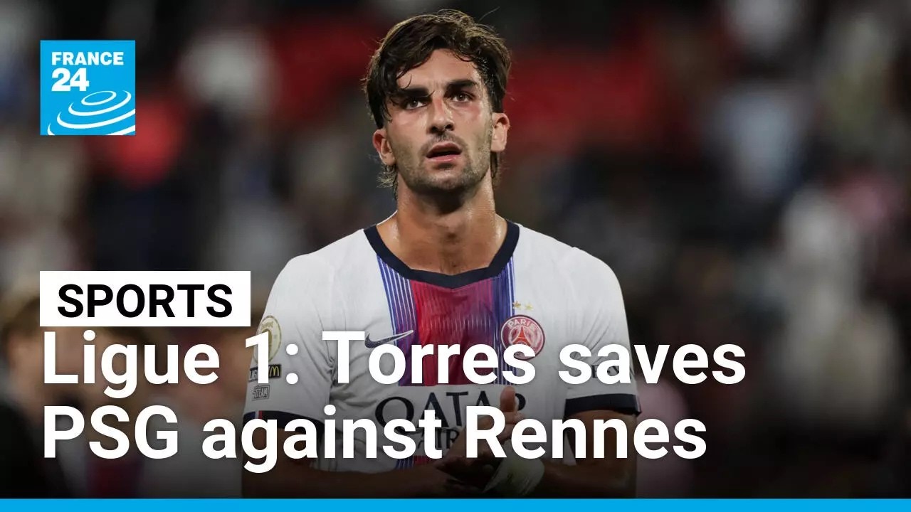 Ligue 1: Ferran Torres saves Paris Saint-Germain against Rennes • FRANCE 24 English