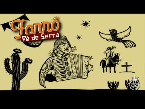 Forró Pé de Serra As melhores