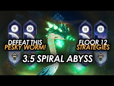 Defeat that Annoying Worm! 3.5 Spiral Abyss Floor 12 Guide & Gameplay | Genshin Impact