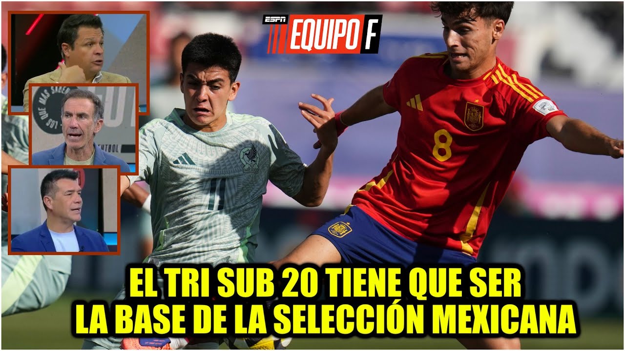 LA SUB 20 de MÉXICO dio ILUSIÓN, pero el PRESENTE de la selección mexicana NO ES BUENO | Equipo F