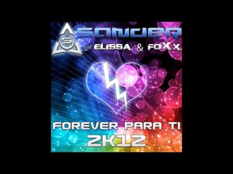 Sander-Forever Para Ti (Ravekorr, Sander X-Tended Remix)