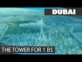 [CTECH] I DUBAI THE TOWER FOR 1 B$.