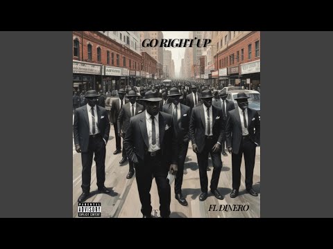 Go Right Up (feat. FL Dinero)
