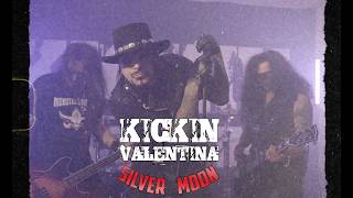 Silver Moon - Kickin Valentina