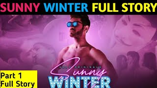 Sunny Winter | Ullu Web Series | Full Story Explained By #FilmyWorld