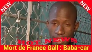 Mort de France Gall : Baba­car regrette de ne pas avoir été convié aux funé­railles