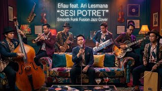 Download lagu 🎶 Eńau - Sesi Potret (feat. Ari Lesmana) | Smooth Jazz Cover by Nusantara 🎷 mp3 Download lagu 🎶 Eńau - Sesi Potret (feat. Ari Lesmana) | Smooth Jazz Cover by Nusantara 🎷 mp3