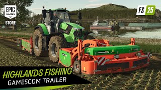 Farming Simulator 25: Highlands Fishing | gamescom Trailer