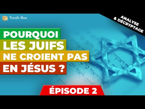 Pourquoi les Juifs ne croient pas en Jésus ? - Épisode 2 (L'impossible Trinité)