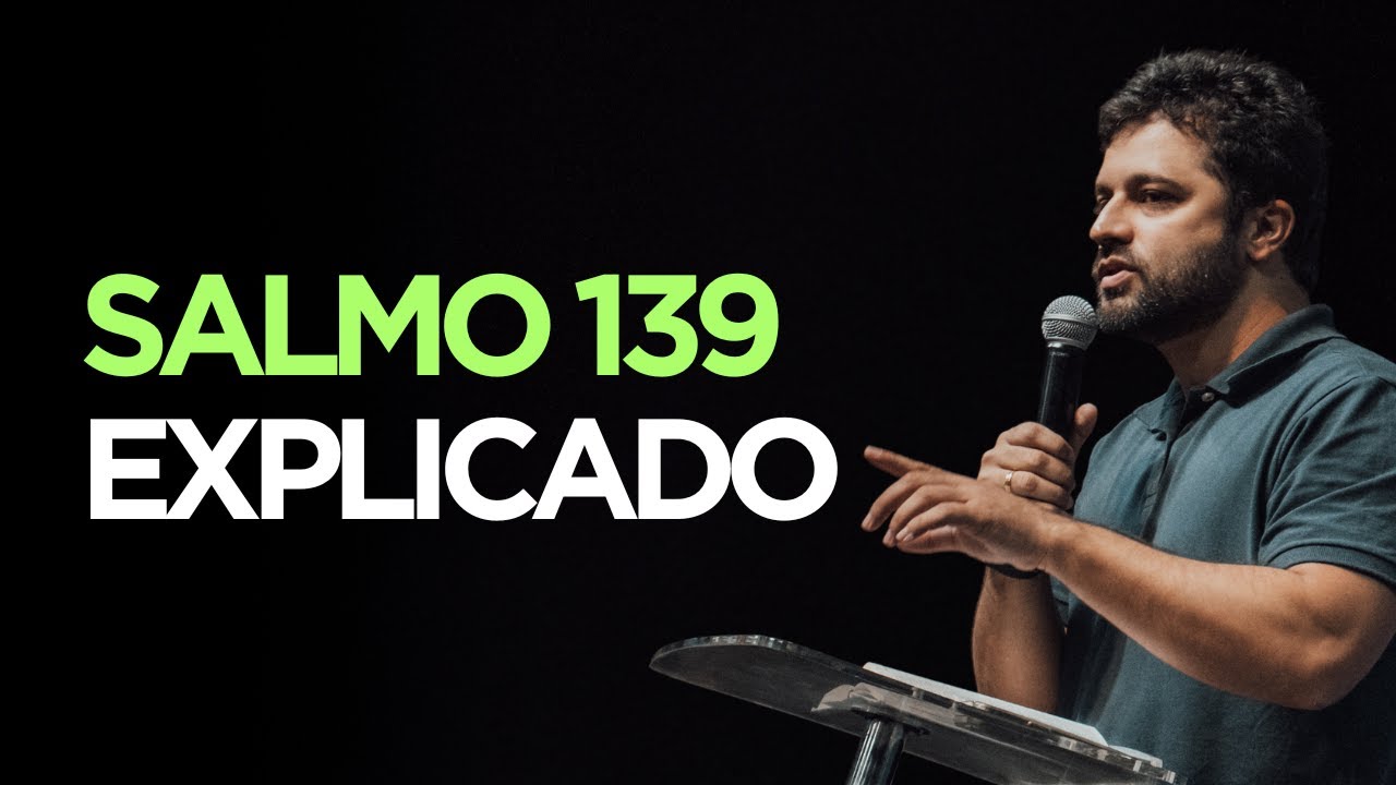 SALMO 139: CUIDADO MARAVILHOSO - Diogo Dantas [pregação completa]