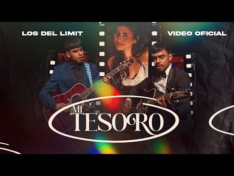 Mi Tesoro - (Video Oficial) - Los Del Limit - DEL Records 2021