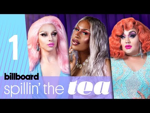 Spillin’ The Tea: ‘Drag Race’ Queens Talk Future of Drag & Supporting Local Talent | Billboard Pride